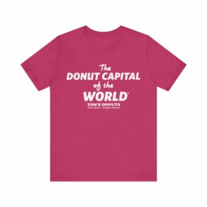 "The Donut Capital Of The World" Tom's Donut Original Berry T-shirts