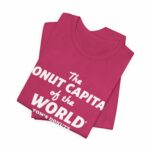 "The Donut Capital Of The World" Tom's Donut Original Berry T-shirts