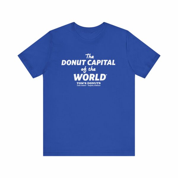 "The Donut Capital Of The World" Tom's Donut Original True Blue T-shirts