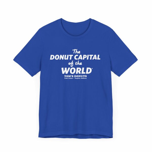 "The Donut Capital Of The World" Tom's Donut Original True Blue T-shirts