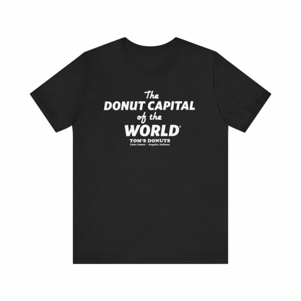 "The Donut Capital Of The World" Tom's Donut Original Black T-shirts