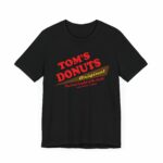 "Tom's Donuts Originals" Tom's Donut Original Black T-shirts